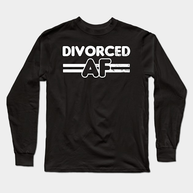 Divorced Shirt | Divorced AF Gift Long Sleeve T-Shirt by Gawkclothing